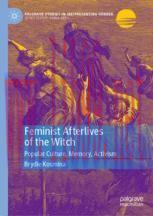 [PDF]Feminist Afterlives of the Witch: Popular Culture, Memory, Activism