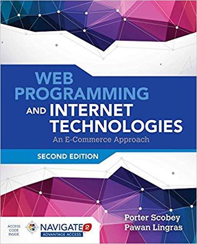 Web Programming and Internet Technologies, 2nd Edition [Porter Scobey]