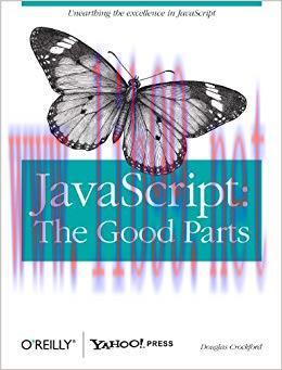 JavaScript: The Good Parts: The Good Parts 1st Edition,