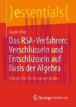 [PDF]Das RSA-Verfahren: Verschl&uuml;sseln und Entschl&uuml;sseln auf Basis der Algebra: Klartext f&uuml;r Nic...