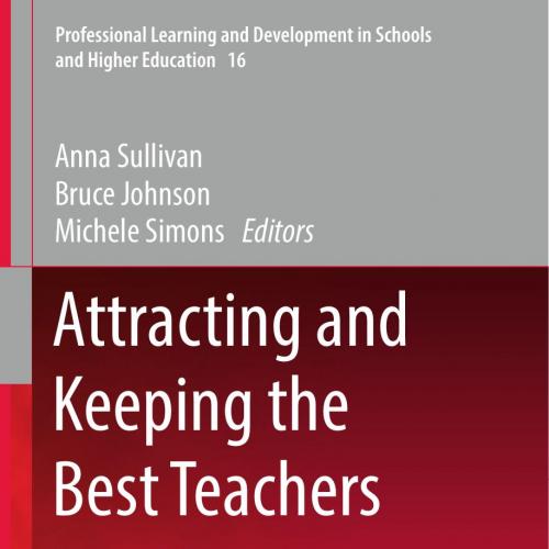 Attracting and Keeping the Best Teachers Issues and Opportunities