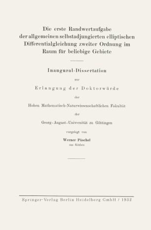 Die erste Randwertaufgabe der allgemeinen selbstadjungierten elliptischen Differentialgleichung...