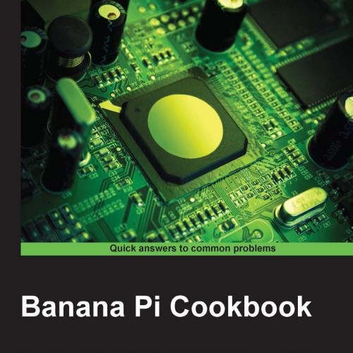 Banana Pi Cookbook