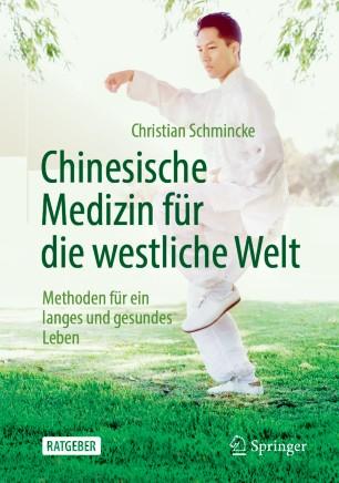 Chinesische Medizin f&uuml;r die westliche Welt