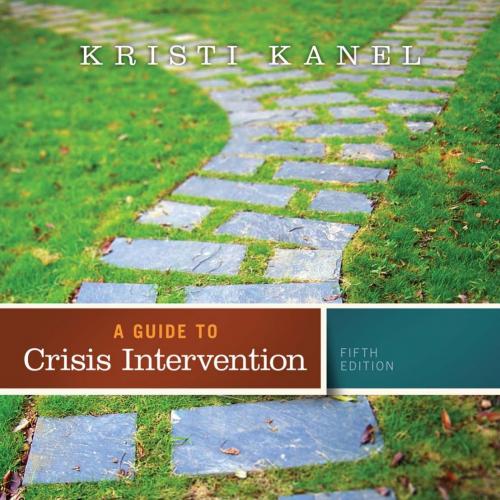 Guide to Crisis Intervention, 5th ed., A