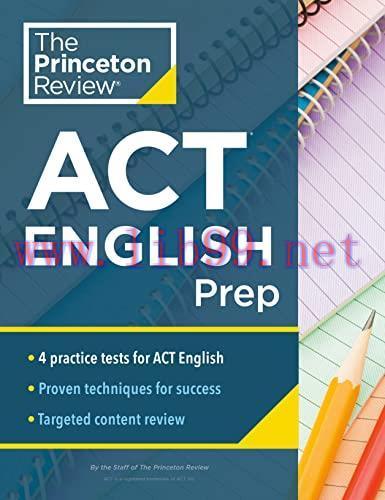 [FOX-Ebook]Princeton Review ACT English Prep: 4 Practice Tests + Review + Strategy for the ACT ...