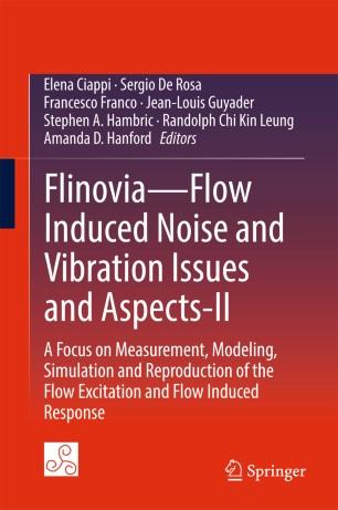 Flinovia&mdash;Flow Induced Noise and Vibration Issues and Aspects-II