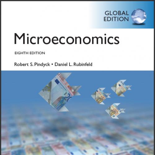 (Solution Manual)Microeconomics,8th Global Edition by Robert Pindyck.zip