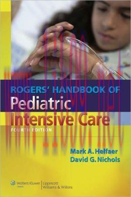 [AME]Rogers' Handbook of Pediatric Intensive Care, 4th Edition (EPUB)