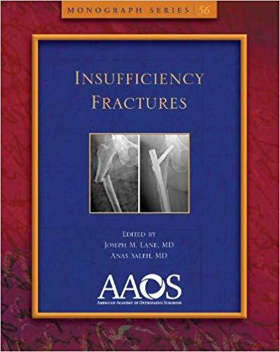 Insufficiency Fractures (Monograph Series AAOS)