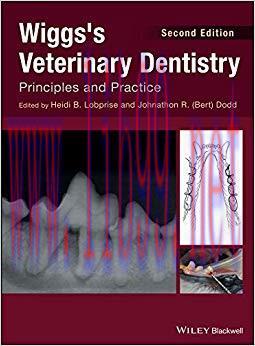 (PDF)Wiggs&rsquo;s Veterinary Dentistry: Principles and Practice 2nd Edition