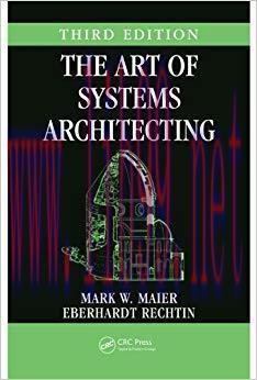 The Art of Systems Architecting (Systems Engineering) 3rd Edition,