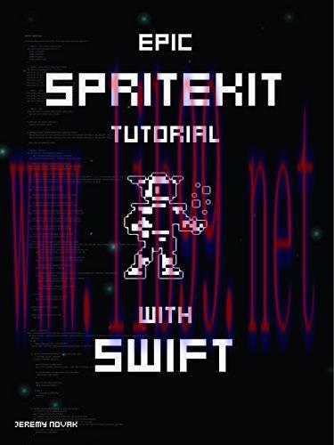 [FOX-Ebook]Epic SpriteKit Tutorial with Swift