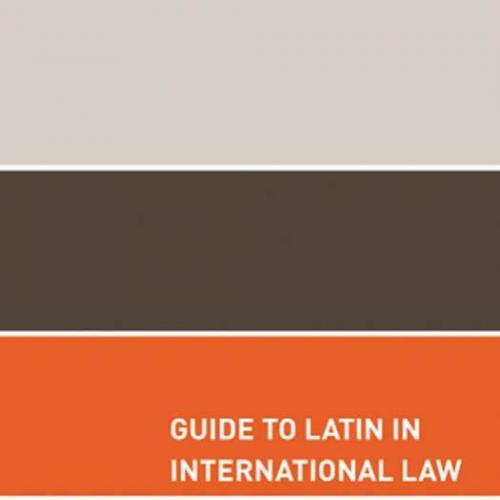 Guide to Latin in International Law