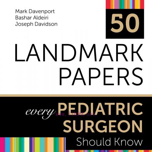 [AME]50 Landmark Papers every Pediatric Surgeon Should Know (EPUB)