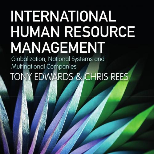 International Human Resource Management Globalization, Nationaystems and Multinational Companie...