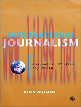International Journalism (Journalism Studies: Key Texts) 1st Edition,