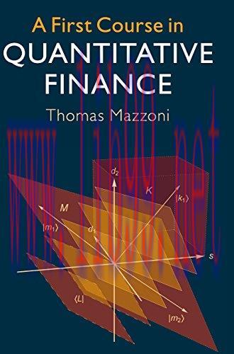 [FOX-Ebook]A First Course in Quantitative Finance