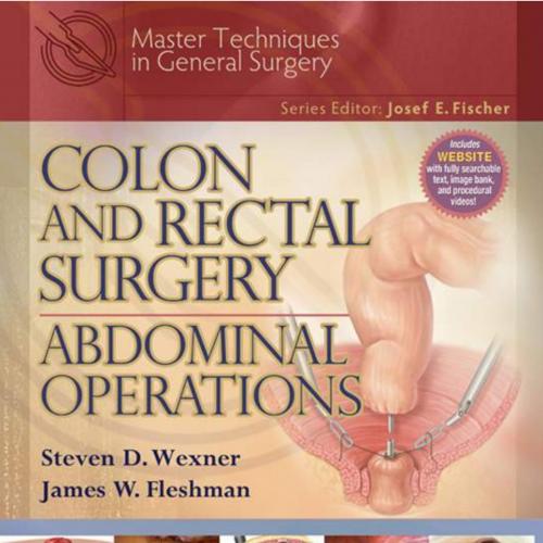 Master Techniques in General Surgery Colon and Rectal Surgery Abdominal Operations