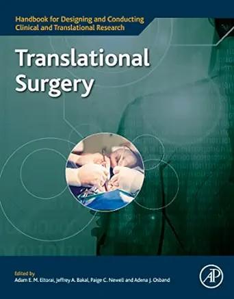 [AME]Translational Surgery (Handbook for Designing and Conducting Clinical and Translational Re...
