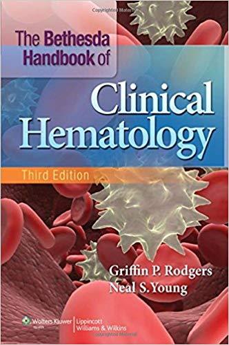 Bethesda Handbook of Clinical Hematology, 3rd Edition