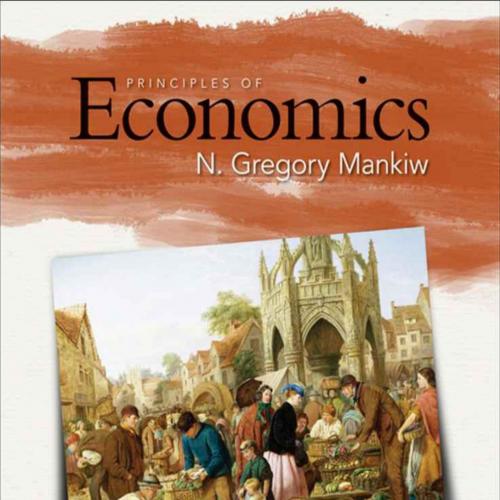 Principles of Economics, 5th Edition - N. Gregory Mankiw