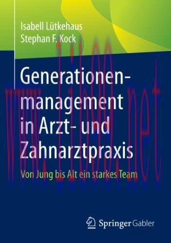 [AME]Generationenmanagement in Arzt- und Zahnarztpraxis: Von Jung bis Alt ein starkes Team (Ger...