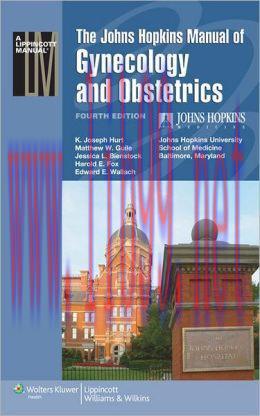 [AME]The Johns Hopkins Manual of Gynecology and Obstetrics, 4th Edition (ORIGINAL PDF from_ Pub...
