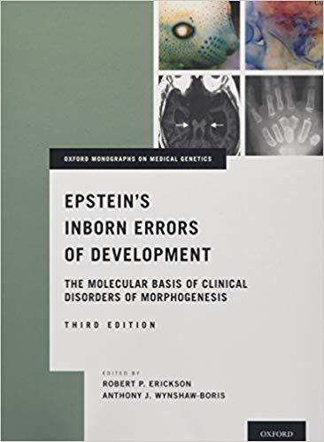 Epstein&rsquo;s Inborn Errors ofDevelopment, 3rd Edition