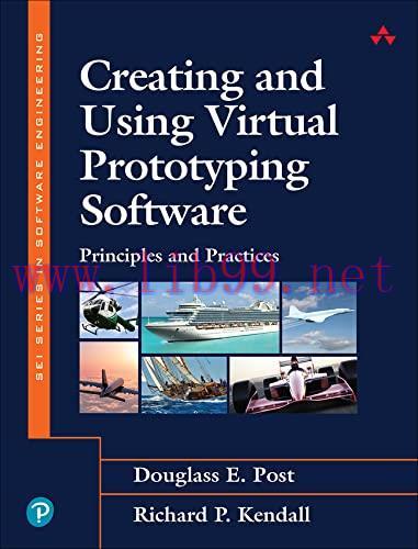 [FOX-Ebook]Creating and Using Virtual Prototyping Software: Principles and Practices