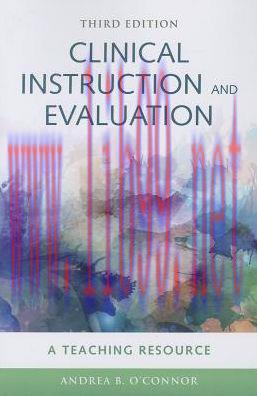 [AME]Clinical Instruction & Evaluation: A Teaching Resource, 3rd Edition