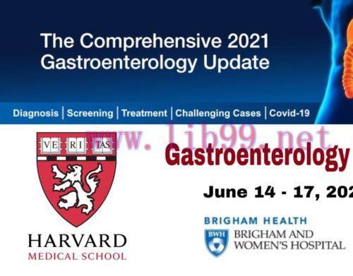 [AME]Harvard Gastroenterology 2021 The Comprehensive Update_ (CME VIDEOS)