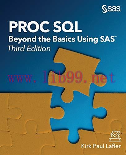 [FOX-Ebook]PROC SQL: Beyond the Basics Using SAS, 3rd Edition