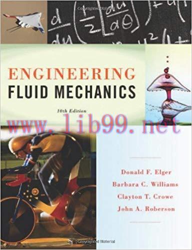 [PDF]Engineering Fluid Mechanics, 10th Edition [Donald F. Elger]