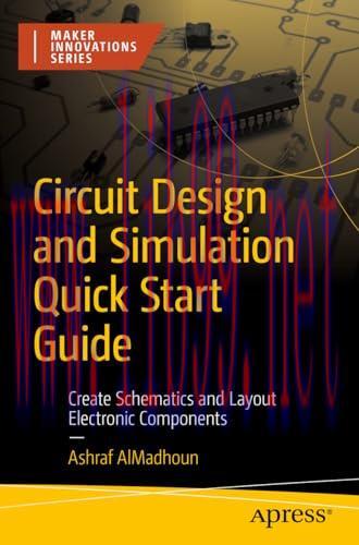 [FOX-Ebook]Circuit Design and Simulation Quick Start Guide: Create Schematics and Layout Electr...