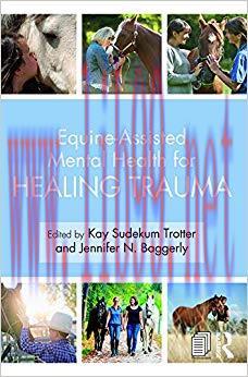 (PDF)Equine-Assisted Mental Health for Healing Trauma 1st Edition