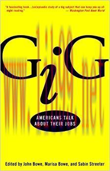 Gig: Americans Talk About Their Jobs