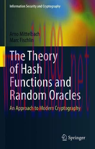 [FOX-Ebook]The Theory of Hash Functions and Random Oracles: An Approach to Modern Cryptography