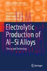 [PDF]Electrolytic Production of Al&ndash;Si Alloys: Theory and Technology