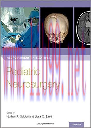 [PDF]Pediatric Neurosurgery (Neurosurgery by Example)