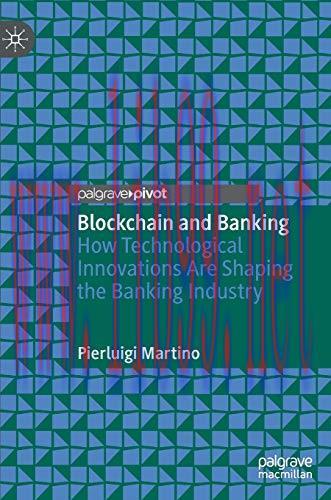 [FOX-Ebook]Blockchain and Banking: How Technological Innovations Are Shaping the Banking Indust...