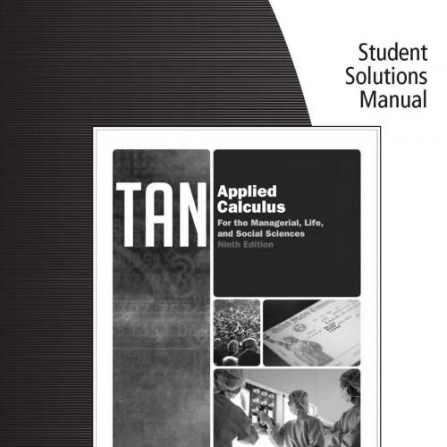 Student Solutions Manual for Tan's Applied Calculus 9th