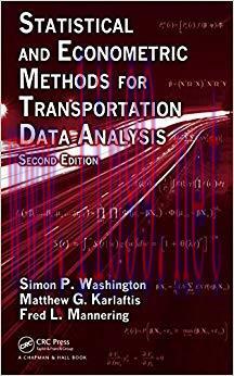 Statistical and Econometric Methods for Transportation Data Analysis (Chapman & Hall/CRC Interd...