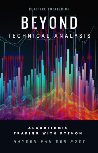 [FOX-Ebook]Beyond Technical Analysis with Python: A Comprehensive Guide