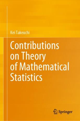 Contributions on Theory of Mathematical Statistics