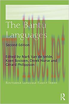 The Bantu Languages (Routledge Language Family Series) 2nd Edition,