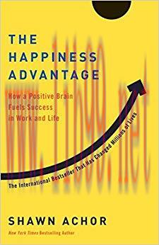 (PDF)The Happiness Advantage: How a Positive Brain Fuels Success in Work and Life