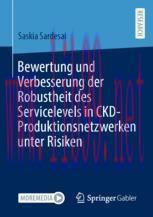 [PDF]Bewertung und Verbesserung der Robustheit des Servicelevels in CKD-Produktionsnetzwerken u...