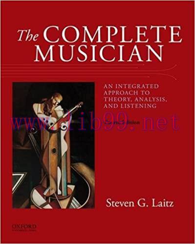 [PDF]The Complete Musician: An Integrated Approach to Theory, Analysis, and Listening 4th Editi...
