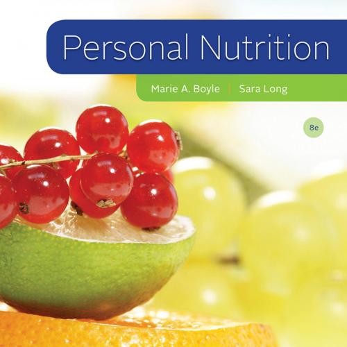 Personal Nutrition,8th Edition - Boyle